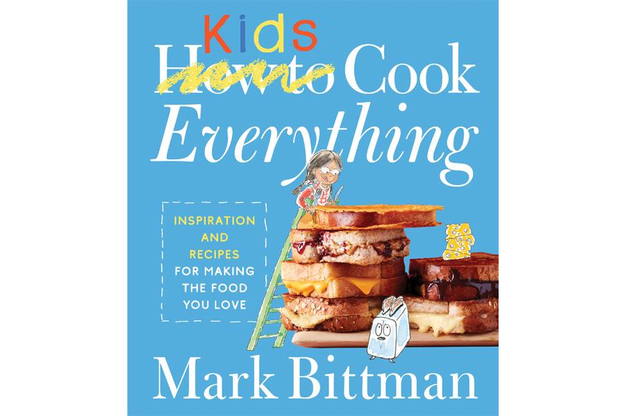 Mark Bittman tourne son attention vers les petits chefs de votre foyer avec un livre de recettes pour les enfants