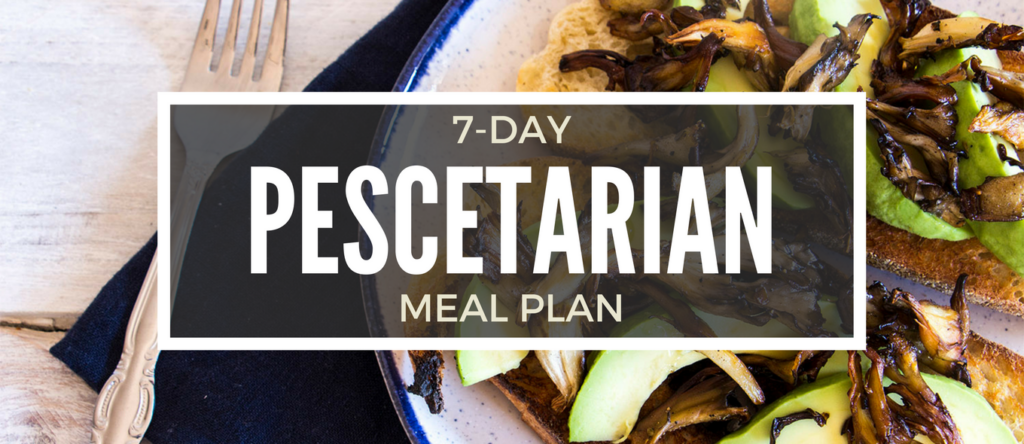 7 Day Pescetarian Diet Meal Plan