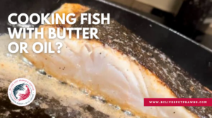 Quel est le meilleur pour cuisiner du poisson ?